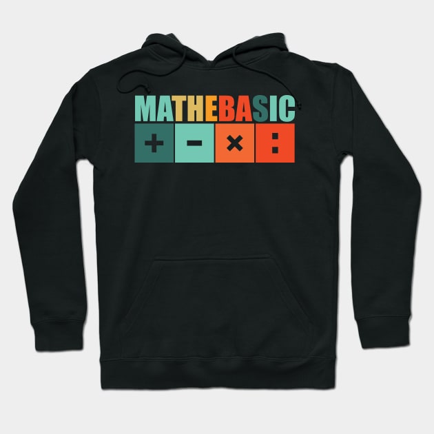 Math basic shirt for math lovers Hoodie by TeeDesignMaster